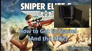 How to Get to Attic and Find Marcel The Atlantic Wall in Sniper Elite 5!