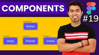 🔴 Figma Components | Build reusable components in Figma in Hindi #19