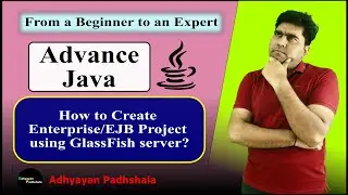 Lecture- 5.3 How to Create Enterprise/EJB Project using GlassFish server (Working Project) | Java