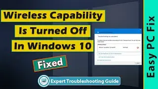 Fix Wireless Capability is turned off Windows 10 Error (Easy Fix 2021)