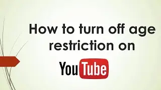 How to turn off age restriction on Youtube (2023)