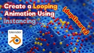 Looping Animation with Instanced Objects in Blender