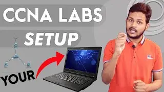 Understanding CCNA Labs & How to Setup all labs in your own PC/LAPTOP| Learn About Cable/Devices