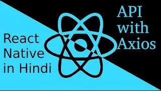 React-Native Hindi tutorial #2 fetch get api with Axios