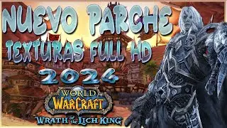 NUEVO Parche Texturas - Montura - Hechizos | WotLK 3.3.5 FINAL 2024