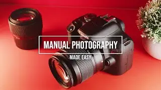 Beginner Guide To Manual Photography - How to Shoot Manual Photography For Beginners