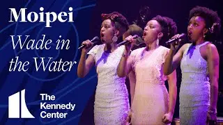 Moipei performs "Wade In the Water" @ The Kennedy Center | RiverRun Festival