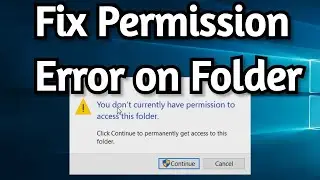 Fix You Dont Currently Have Permission to Access this Folder.