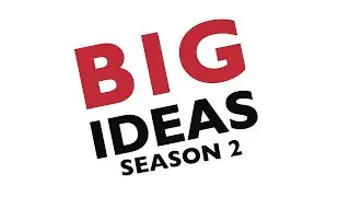 Big Ideas Season 2 Teaser