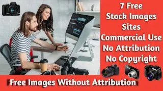 7 Free Stock Images Sites for Commercial Use - No Attribution Required - No Copyright Issues Photos