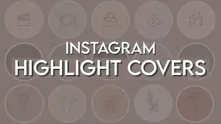 HOW TO: Create Instagram Highlight Covers | using your phone ONLY