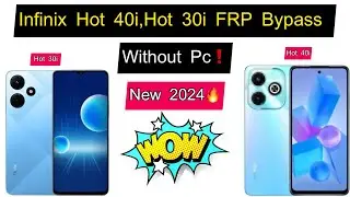 Infinix Hot 40i,Hot 30i FRP Bypass Without Pc 2024❗️New Update 2024 All infinix 2024❗️