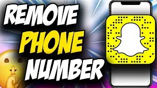 How To Remove Phone Number From Snapchat 2021 ✅