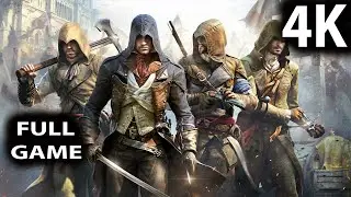 Assassins Creed Unity Full Game Walkthrough - No Commentary (PC 4K 60FPS)