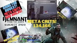 Remnant - Subject 2923 DLC -BIGGEST CRIT-1 SHOT BOSSES!!-Build and strategy Guide