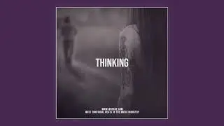 Sad NF Type Beat "Thinking" | Sad Rap Instrumental