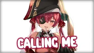 Nightcore | Calling Me - (Lyrics)