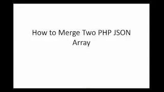 How to merge two PHP JSON Array