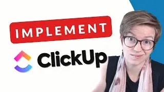 My Strategy for ClickUp Implementation | Use tutorials, structure, and process to improve adoption