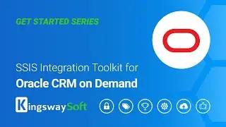 SSIS Integration Toolkit for Oracle CRM On Demand - Get Started