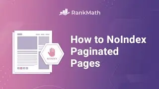 How to NoIndex Paginated Pages in WordPress? Rank Math SEO