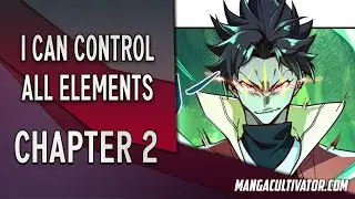 I Can Control All Elements | Chapter 2 | English