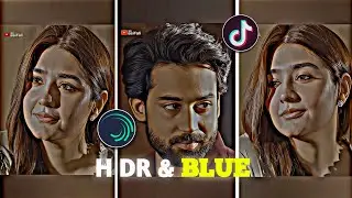 New HDR &BLUE EFFECT Video Editing on Alight Motion New Trending Brown Effect in AlightMotion Brown
