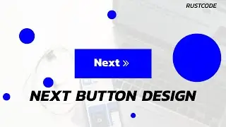 Next Button Design| HTML & CSS