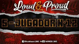 WINNERS 2005 - LOUD & PROUD 2020 - 5 - JUGADOR N°12