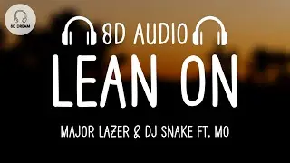 Major Lazer & DJ Snake - Lean On (8D AUDIO) ft. MØ