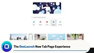The OneLaunch New Tab Page Experience (2022 Edition)