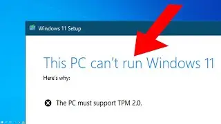 How To Fix The PC must support TPM 2.0 (This PC cant run Windows 11)