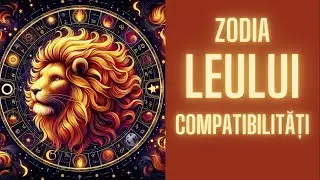 Zodia Leu și Compatibilitatea cu Celelalte Semne - Află cu Cine Te Potrivești Cel Mai Bine!