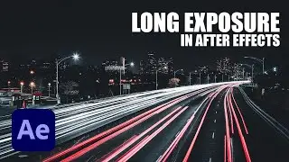 Long Exposure in After Effects | After Effects Tutorial