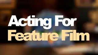 Acting For Feature Film | Masterclass Vol 1 | Lupin House