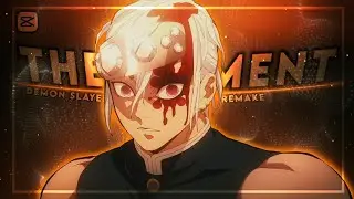 [ The Moment ] - Remake - Tengen (Demon slayer) - CapCut - @6ft3 - [Edit/AMV]