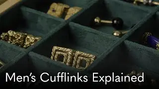 Classic to Contemporary: The Complete Guide to Men’s Cufflinks
