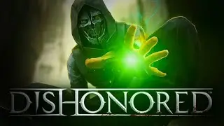 Финал Dishonored + длс [стрим3]