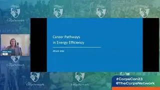 CorpsCon23 – Emerging Workforce Needs, Resources, and Programming in the Energy Efficiency Sector