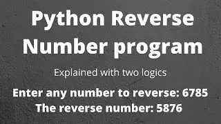 How to use While loop in python | Python Reverse number program| While loop application