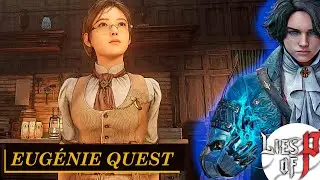 Lies of P - Eugenie quest walkthrough guide (The Story of a Stranger Girl achievement / trophy)