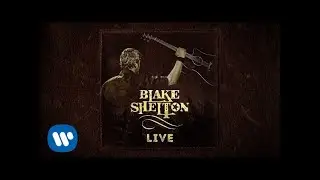 Blake Shelton - Boys 'Round Here (Official Live Audio)