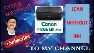 How to scan when printer is out of ink / Scan without Cartridge Canon MP 280 / Scan without ink