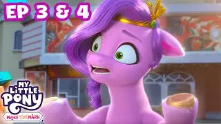 My Little Pony: Make Your Mark 🦄 | Chapter 2 Ep 3 & 4 | MLP Back to Back Episodes