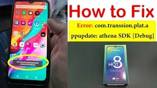 com transsion plat appupdate athena SDK Debug Fixed [Infinix HOT 8 ]