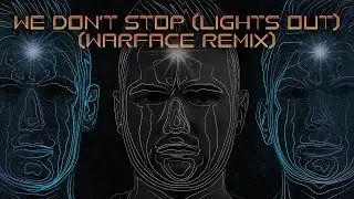 D-Block & S-te-Fan and Villain - We Don't Stop (Lights Out) (Warface Remix)