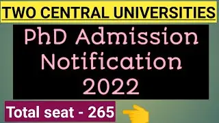 PhD Admission Notification 2021-22// 2022-23// two central Universities