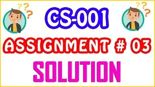 CS001 - Computer Proficiency License Assignment No 3 | Live Solution