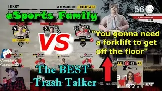 [LEGENDARY TRASH TALK] eSports Family VS The Ultimate Trash Talker | The Texas Chain Saw Massacre