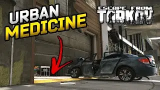 Urban Medicine Streets of Tarkov Guide | Escape From Tarkov